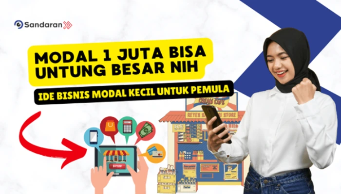 Ide Bisnis yang Bisa Dijalankan Hanya Dengan Modal 1 Juta