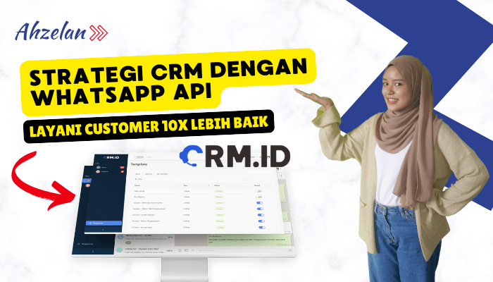 Tingkatkan Strategi CRM Dengan WhatsApp API Dari CRM.ID